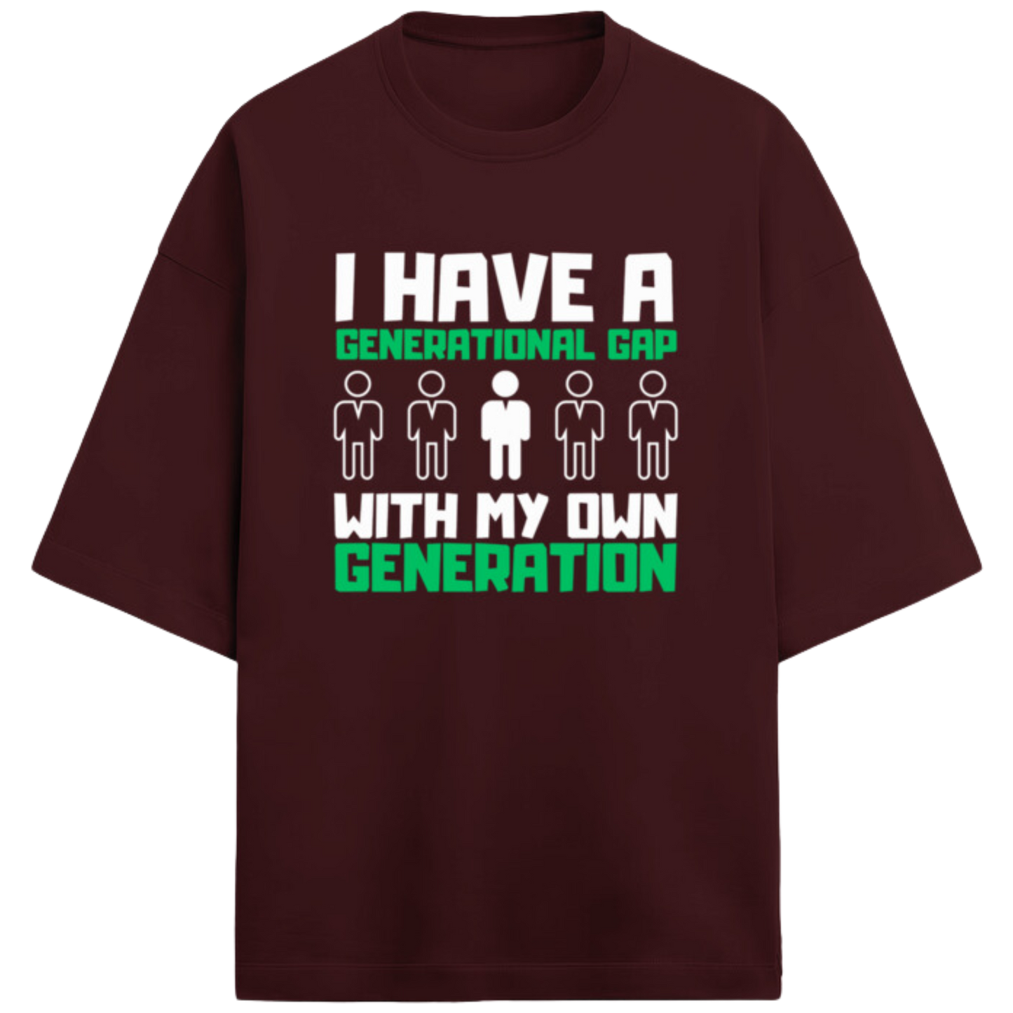 I Have A Generation Gap With My Own Generation | Terry Oversized Unisex T Shirt