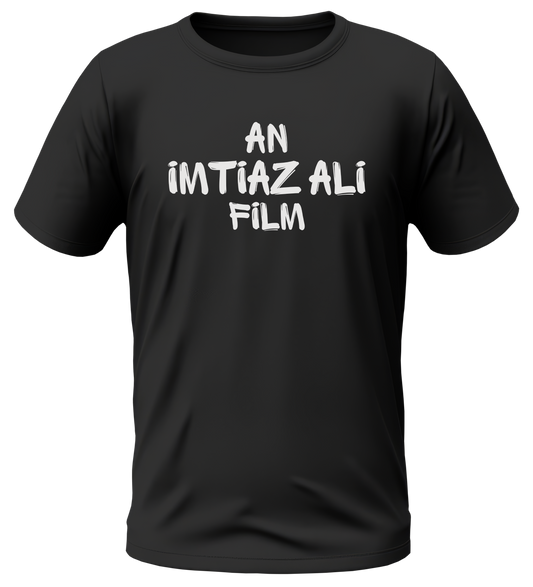 An Imtiaz Ali Film T Shirt