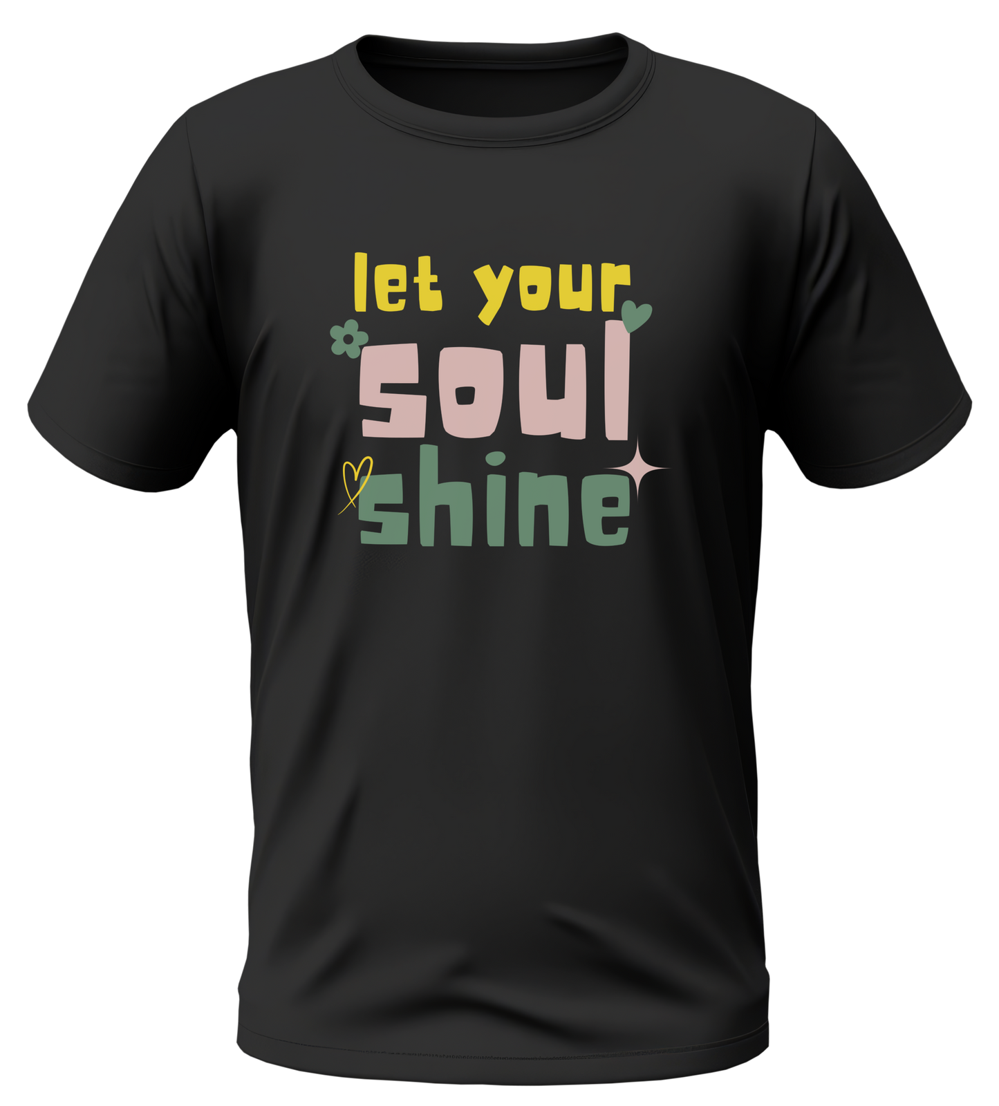 Let Your Soul Shine | Regular Unisex Tshirt