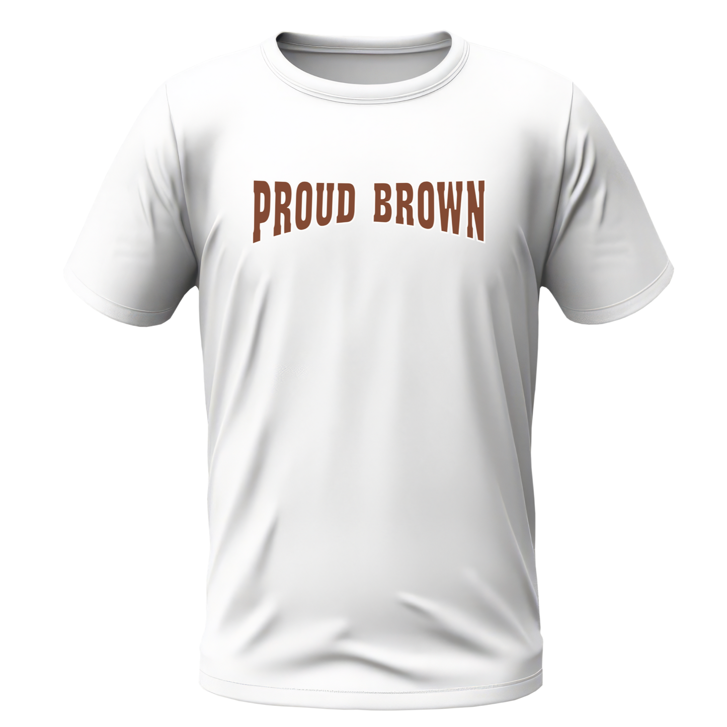 Proud Brown Tshirt | Half Sleeve Unisex Tshirt