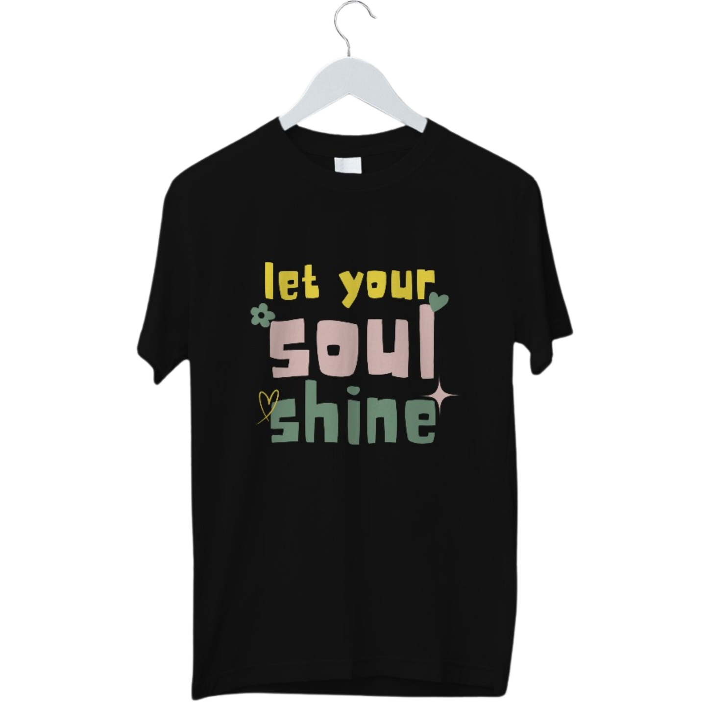 Let Your Soul Shine | Regular Unisex Tshirt